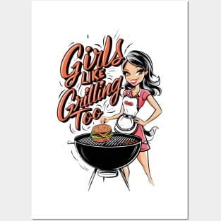 Girls Like Grilling Too Girl BBQ Woman Barbeque Cook Female Grill Cooking Posters and Art